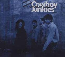 Cowboy Junkies : A common Disaster